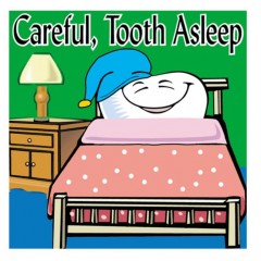 Sherman Dental CAREFUL TOOTH ASLEEP STICKERS